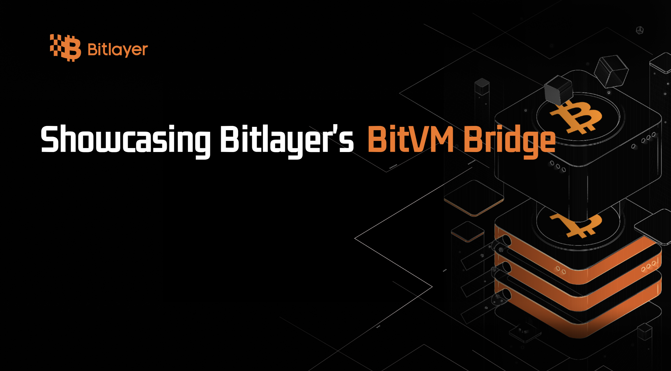 Showcasing Bitlayer's BitVM Bridge