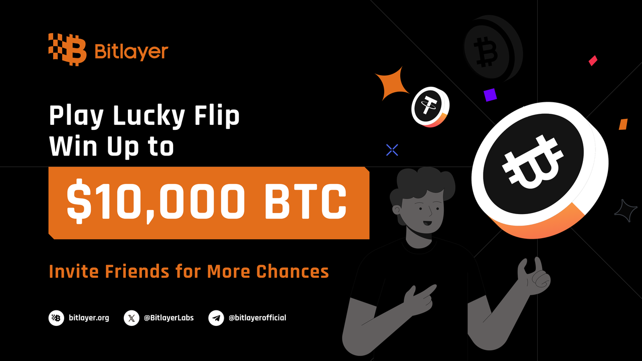 Bitlayer Lucky Flip Live: Win Up to $10K