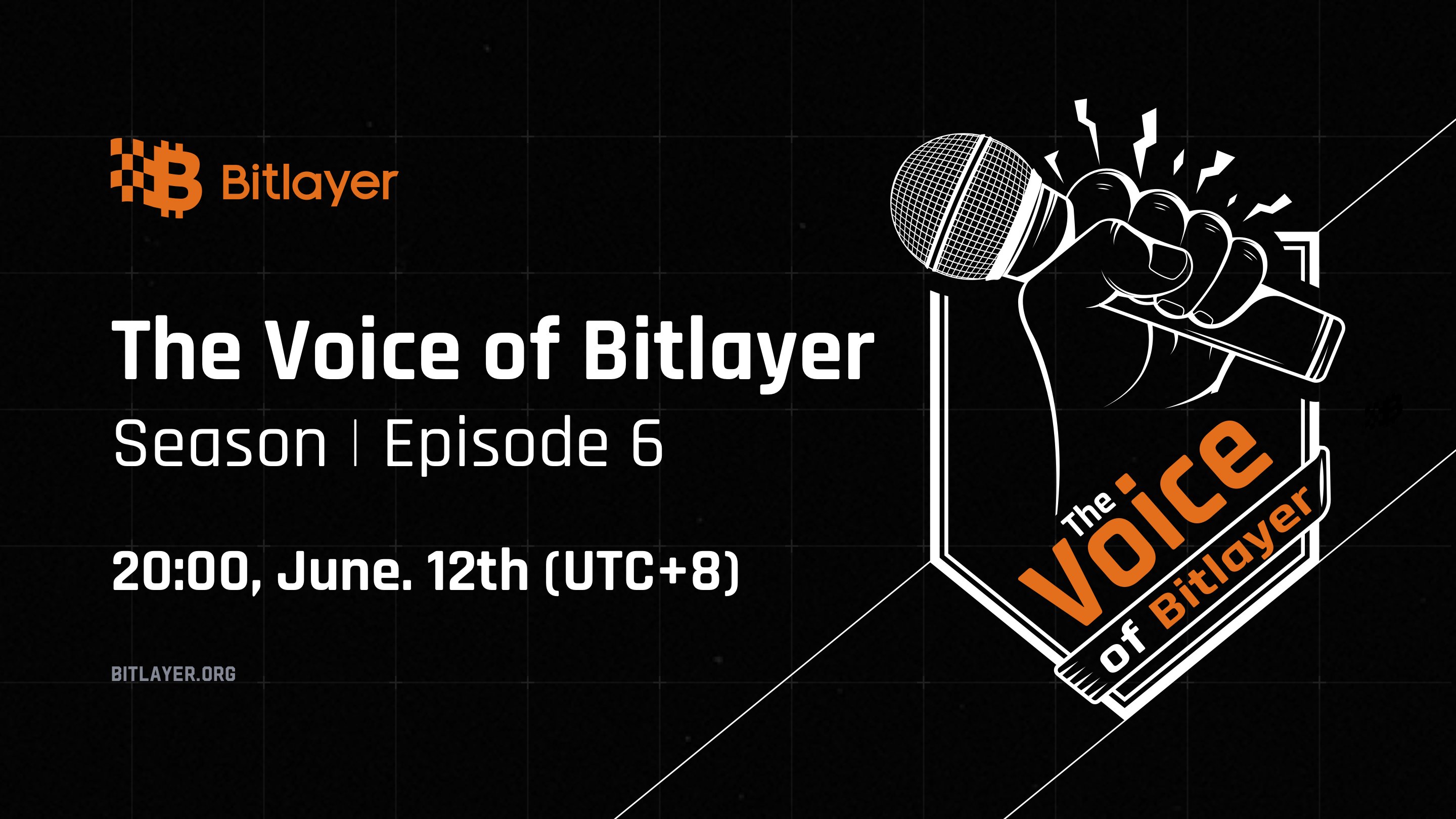 The Voice of Bitlayer Episode 6